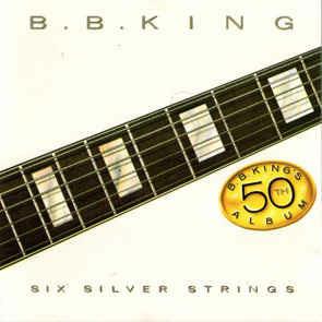 Six Silver Strings - Vinile LP di B.B. King