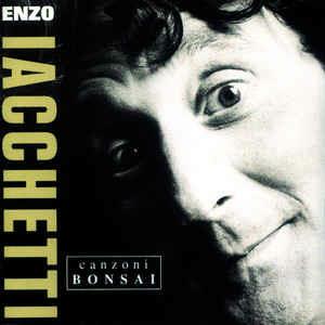 Canzoni Bonsai - Vinile LP di Enzo Iacchetti