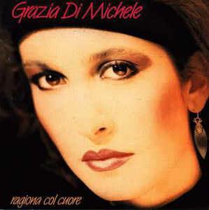 Ragiona Col Cuore - Vinile LP di Grazia Di Michele