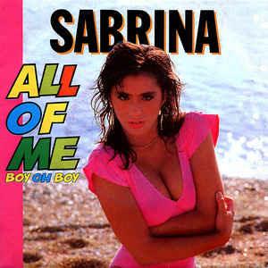 All Of Me - Vinile 7'' di Sabrina
