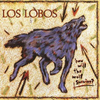 How Will The Wolf Survive? - Vinile LP di Los Lobos