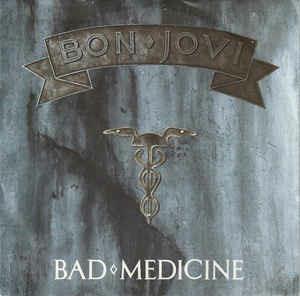 Bad Medicine - Vinile 7'' di Bon Jovi