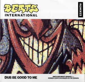 Dub Be Good To Me (Remixes) - Vinile LP di Beats International