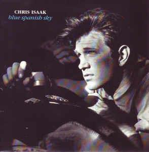 Blue Spanish Sky - Vinile 7'' di Chris Isaak