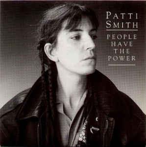 People Have The Power - Vinile 7'' di Patti Smith