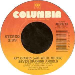Seven Spanish Angels / Who Cares - Vinile 7'' di Ray Charles