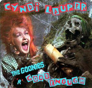 The Goonies 'R' Good Enough - Vinile 7'' di Cyndi Lauper