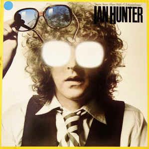 You're Never Alone With A Schizophrenic - Vinile LP di Ian Hunter