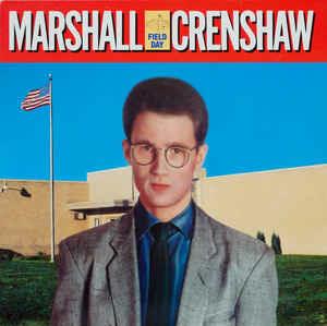 Field Day - Vinile LP di Marshall Crenshaw
