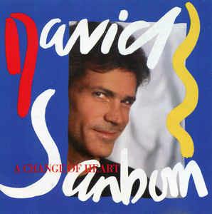 A Change Of Heart - CD Audio di David Sanborn