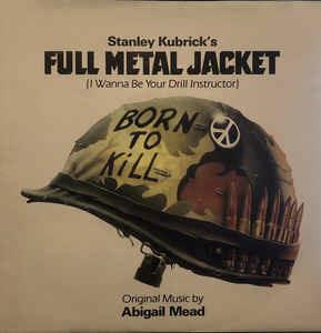 Full Metal Jacket (I Wanna Be Your Drill Instructor) - Vinile 7'' di Abigail Mead