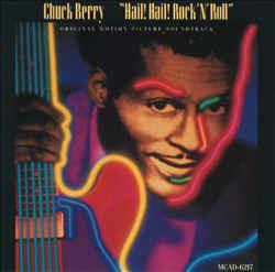 Hail! Hail! Rock 'N' Roll (Colonna Sonora) - Vinile LP di Chuck Berry