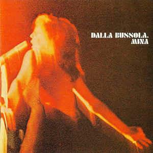 Dalla Bussola. - CD Audio di Mina
