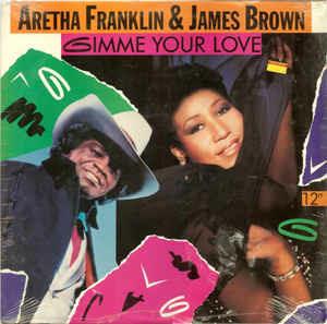 Gimme Your Love - Vinile LP di James Brown,Aretha Franklin