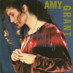 Baby Baby - Vinile 7'' di Amy Grant