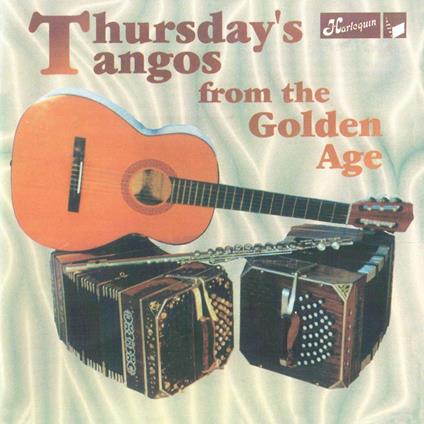Thursday's Tangoes From The Golden Age - CD Audio