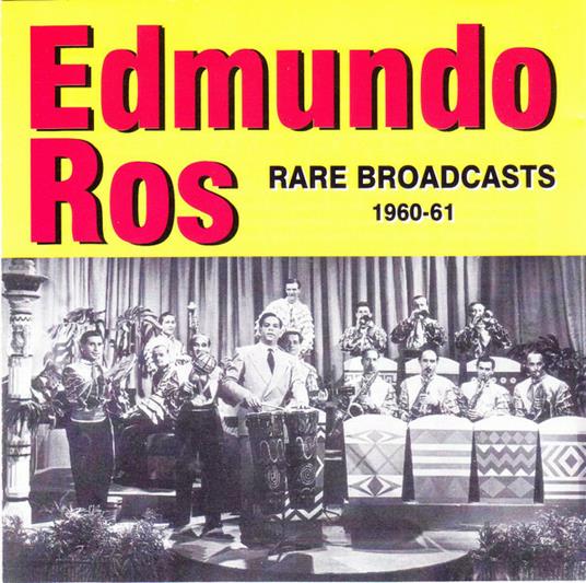 Rare Broadcasts 1960-1961 - CD Audio di Edmundo Ros