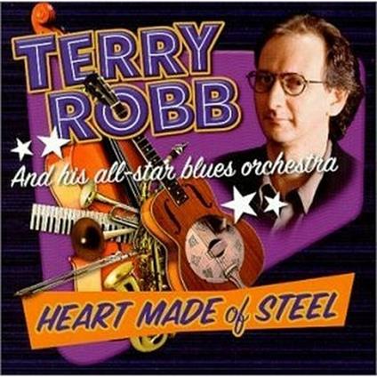Heart Made of Steel - CD Audio di Terry Robb