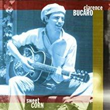 Sweet Corn - CD Audio di Clarence Bucaro