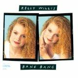 Bang Bang - CD Audio di Kelly Willis