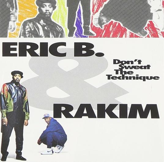 Don't Sweat the Technique - CD Audio di Rakim,Eric B