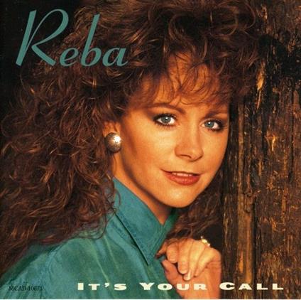 It's Your Call - CD Audio di Reba McEntire