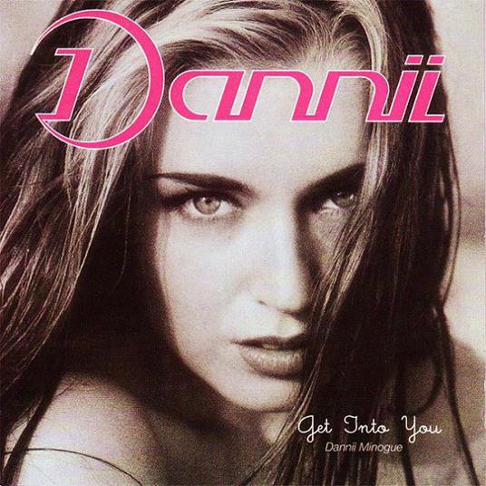 Get Into You - CD Audio di Dannii Minogue
