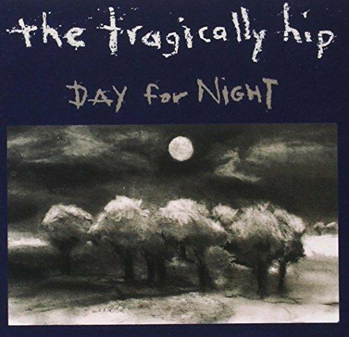 Day for Night - CD Audio di Tragically Hip