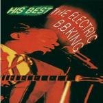 His Best: The Electric B.B. King - CD Audio di B.B. King