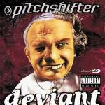 Deviant - CD Audio di Pitchshifter