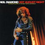 Hot August Night - CD Audio di Neil Diamond