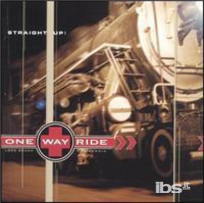 Straight Up - CD Audio di One Way Ride