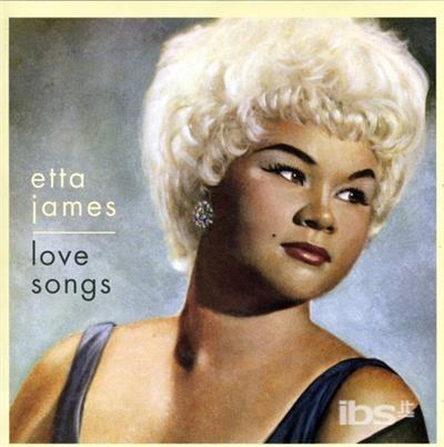 Love Songs - CD Audio di Etta James