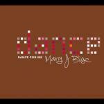 Dance for Me - CD Audio di Mary J. Blige