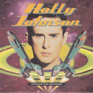 Across The Universe - Vinile 7'' di Holly Johnson