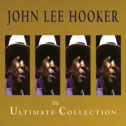 John Lee Hooker. The Ultimate Collection - CD Audio di John Lee Hooker