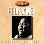 My Greatest Songs - CD Audio di Etta James