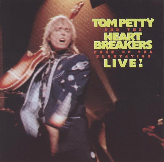 Pack Up the Plantation - CD Audio di Tom Petty and the Heartbreakers