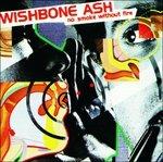 No Smoke Without Fire - CD Audio di Wishbone Ash
