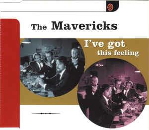 I've Got This Feeling - CD Audio di Mavericks