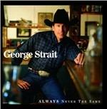 Always Never the Same - CD Audio di George Strait