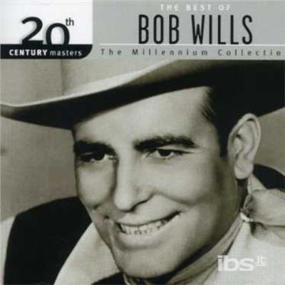 Millennium Collection - CD Audio di Bob Wills