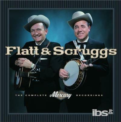 The Complete Mercury Recordings - CD Audio di Lester Flatt,Earl Scruggs