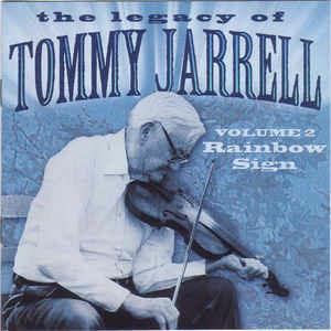 Legacy Vol 2. Rainbow - CD Audio di Tommy Jarrell