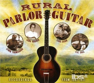 Rural Parlor Guitar. Recording From 1967-1971 - CD Audio
