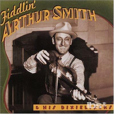 Fiddlin' Arthur Smith - CD Audio di Arthur Smith