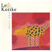 That's What - CD Audio di Leo Kottke