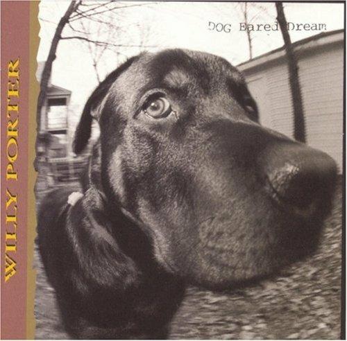 Dog Eared Dream - CD Audio di Willy Porter