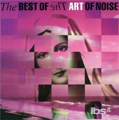 Best Of Art Of Noise - CD Audio di Art of Noise