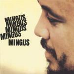 Mingus Mingus Mingus - CD Audio di Charles Mingus